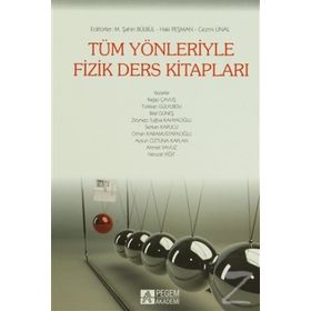 TÜM YÖNLERIYLE FIZIK DERS KITAPLARI - BILAL GÜNEŞ;ORHAN KARAMUSTAFAOĞLU;SERKAN KAPUCU;ZEYNEP TUĞBA KAHYAOĞLU;RAGIP ÇAVUŞ;TÜRKKAN GÜLYURDU