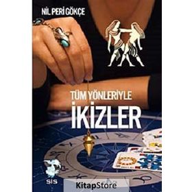 TÜM YÖNLERİYLE İKİZLER BURCU - NIL PERI GÖKÇE