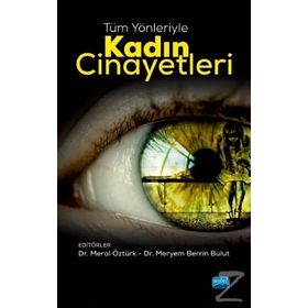 Tüm Yönleriyle Kadın Cinayetleri - Kolektif