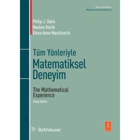 Tüm Yönleriyle Matematiksel Deneyim - Elena Anne Marchisotto Reuben Hersh Philip J. Davis