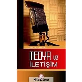 TÜM YÖNLERİYLE MEDYA VE İLETİŞİM - METIN IŞIK