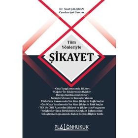 Tüm Yönleriyle Şikayet Suat Çalışkan
