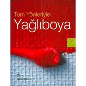TÜM YÖNLERIYLE YAĞLIBOYA - GENEL