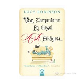TÜM ZAMANLARIN EN GÜZEL AŞK HIKÂYESI... - LUCY ROBINSON