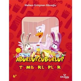 TUMBURLUPLAR - ABURLUPCUBURLUP - MELTEM ERINÇMEN KANOĞLU