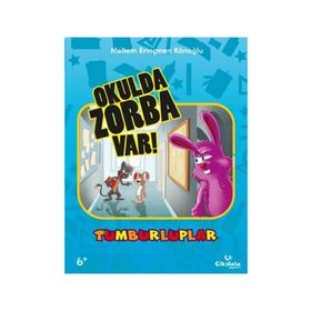 TUMBURLUPLAR - OKULDA ZORBA VAR ! - MELTEM ERINÇMEN KANOĞLU