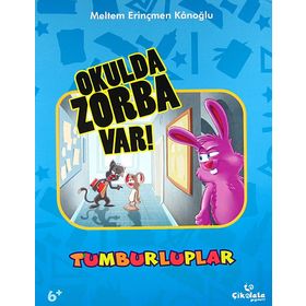 TUMBURLUPLAR - OKULDA ZORBA VAR ! - MELTEM ERINÇMEN KANOĞLU