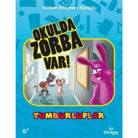 TUMBURLUPLAR - OKULDA ZORBA VAR ! - MELTEM ERINÇMEN KANOĞLU