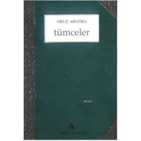 TÜMCELER - ORUÇ ARUOBA