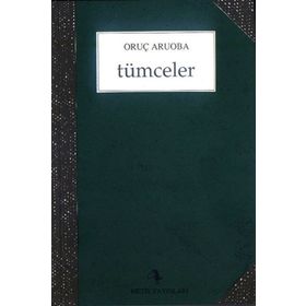 TÜMCELER - ORUÇ ARUOBA