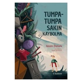 Tumpatumpa Sakın Kaybolma - Güzin Öztürk
