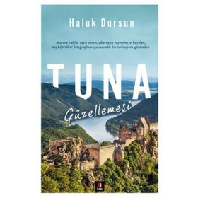 Tuna Güzellemesi - A. Haluk Dursun