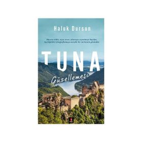 Tuna Güzellemesi - A. Haluk Dursun