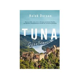 TUNA GÜZELLEMESİ - HALUK DURSUN