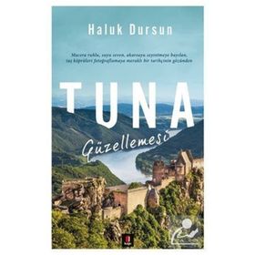 TUNA GÜZELLEMESİ - HALUK DURSUN
