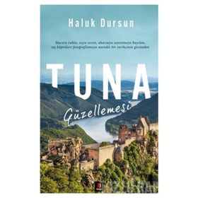 TUNA GÜZELLEMESİ - HALUK DURSUN
