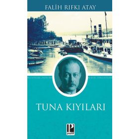 Tuna Kıyıları - Falih Rıfkı Atay