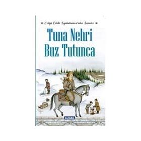 Tuna Nehri Buz Tutunca - Evliya Çelebi