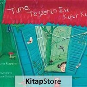 Tuna Teyzenin Evi Kıpır Kıpır - Marianne Riemann