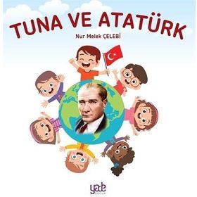 Tuna ve Atatürk Nur Melek Çelebi