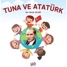 Tuna ve Atatürk Nur Melek Çelebi