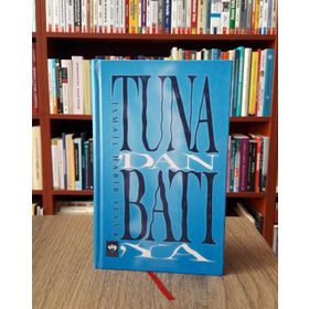 TUNA'DAN BATIYA - İSMAIL HABIB SEVÜK