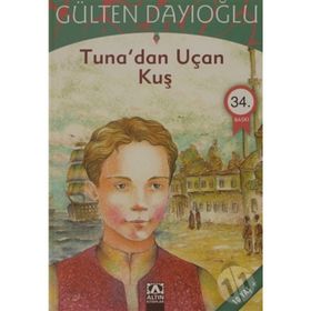 Tuna'dan Uçan Kuş - Gülten Dayıoğlu