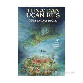 Tuna'dan Uçan Kuş - Gülten Dayıoğlu