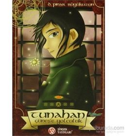 TUNAHAN - GÜNEŞ'E YOLCULUK - PINAR BÜYÜKUZUN