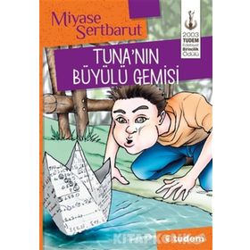 Tuna'nın Büyülü Gemisi - Miyase Sertbarut