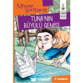 Tuna'nın Büyülü Gemisi - Miyase Sertbarut