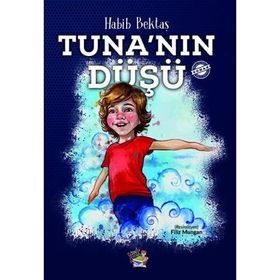 Tuna'nın Düşü - Habib Bektaş