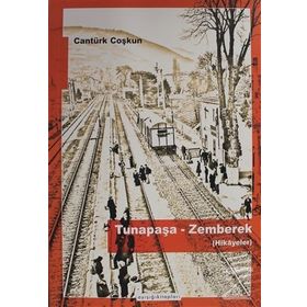 Tunapaşa-zemberek hikayeler - Cantürk Coşkun