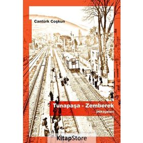 Tunapaşa-zemberek hikayeler - Cantürk Coşkun