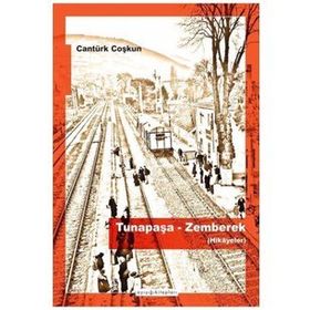 Tunapaşa-zemberek hikayeler - Cantürk Coşkun