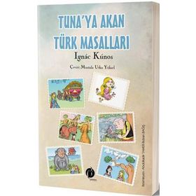 Tuna'ya Akan Türk Masalları / Ignac Kunos / Herdem Kitap