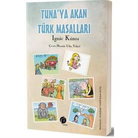 Tuna'ya Akan Türk Masalları / Ignac Kunos / Herdem Kitap