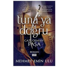 Tuna'ya Doğru - Mehmet Emin Ulu