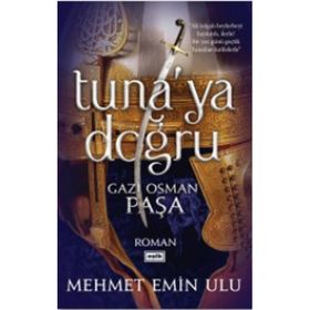 Tuna'ya Doğru - Mehmet Emin Ulu
