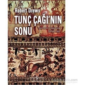 Tunç Çağı’nın Sonu - Robert Drews