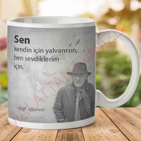 Tuncel Kurtiz Sen Kendin İçin Yalvarırsın Baskılı Kupa