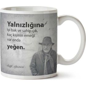Tuncel Kurtiz Yalnızlığına İyi Bak Baskılı Kupa