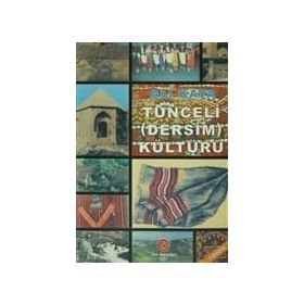 TUNCELI (DERSIM) KÜLTÜRÜ - ALI KAYA (ISBN:9789756791288)