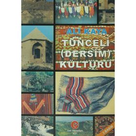 TUNCELI (DERSIM) KÜLTÜRÜ - ALI KAYA