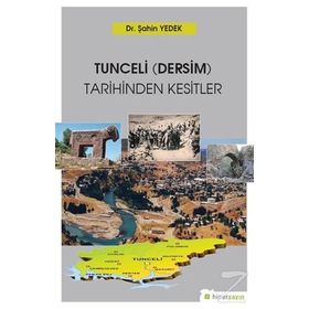 Tunceli-Dersim-Tarihinden Kesitler - Şahin Yedek