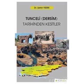 Tunceli-Dersim-Tarihinden Kesitler - Şahin Yedek