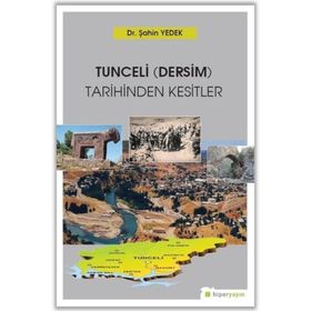 Tunceli-Dersim-Tarihinden Kesitler - Şahin Yedek