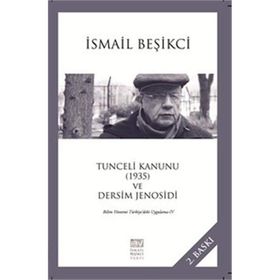 Tunceli Kanunu 1935 ve Dersim Jenosidi - İsmail Beşikçi