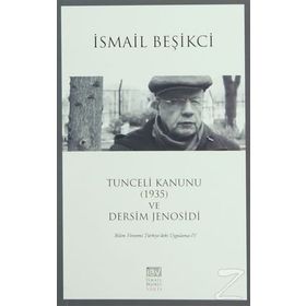 Tunceli Kanunu 1935 ve Dersim Jenosidi - İsmail Beşikçi