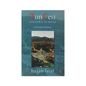 TUNCELI OTUZSEKIZ VE MIRZE KONUŞMA DESTANI - HASAN FIRAT